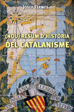 NOU RESUM D'HISTORIA DEL CATALANISME | 9788492437429 | TERMES, JOSEP | Llibreria Drac - Llibreria d'Olot | Comprar llibres en català i castellà online