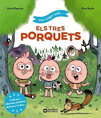 VINE A JUGAR AMB ELS TRES PORQUETS | 9788448959722 | ÉPARVIER, HERVÉ | Llibreria Drac - Llibreria d'Olot | Comprar llibres en català i castellà online