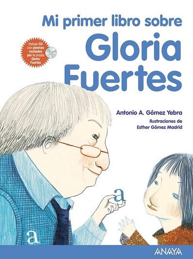 MI PRIMER LIBRO SOBRE GLORIA FUERTES | 9788467840148 | GOMEZ YEBRA, ANTONIO A. | Llibreria Drac - Llibreria d'Olot | Comprar llibres en català i castellà online