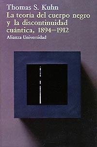 TEORIA DEL CUERPO NEGRO Y LA DISCONTINUIDAD CUANTI    (DIP) | 9788420622620 | KUHN, THOMAS S. | Llibreria Drac - Librería de Olot | Comprar libros en catalán y castellano online