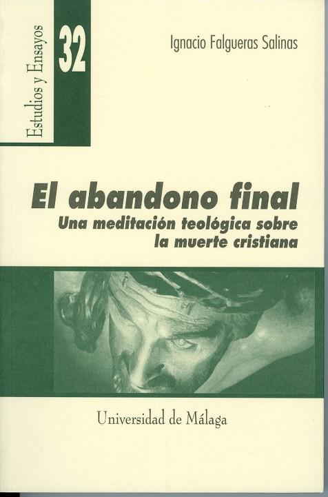 ABANDONO FINAL, EL | 9788474967357 | FALGUERAS SALINAS, IGNACIO | Llibreria Drac - Librería de Olot | Comprar libros en catalán y castellano online