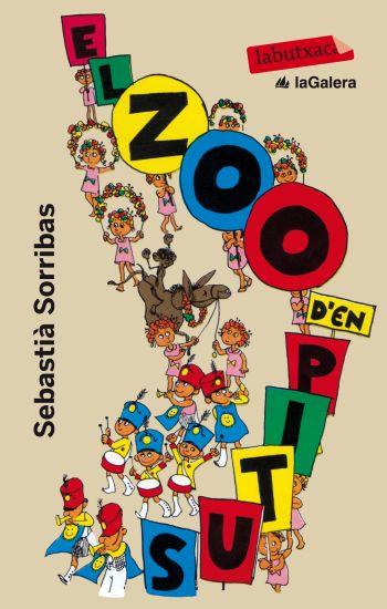 ZOO D'EN PITUS, EL | 9788499301983 | SORRIBAS, SEBASTIA | Llibreria Drac - Librería de Olot | Comprar libros en catalán y castellano online