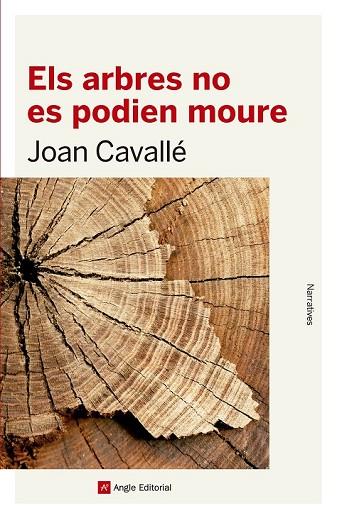 ARBRES NO ES PODIEN MOURE, ELS | 9788416139712 | CAVALLÉ, JOAN | Llibreria Drac - Librería de Olot | Comprar libros en catalán y castellano online