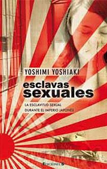 ESCLAVAS SEXUALES | 9788466643535 | YOSHIAKI, YOSHIMI | Llibreria Drac - Llibreria d'Olot | Comprar llibres en català i castellà online