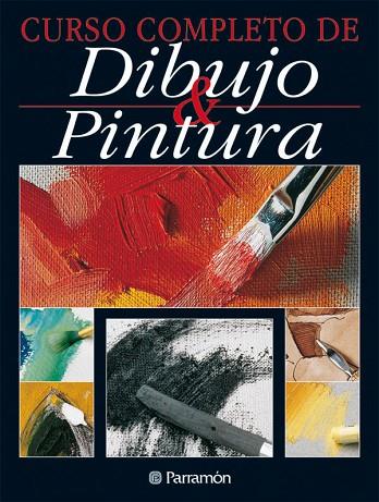 CURSO COMPLETO DE DIBUJO Y PINTURA | 9788434222243 | Llibreria Drac - Llibreria d'Olot | Comprar llibres en català i castellà online