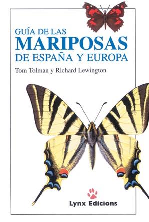 GUIA DE LAS MARIPOSAS DE ESPAÑA Y EUROPA | 9788487334368 | TOLMAN, TOM I RICHARD LEWINGTON | Llibreria Drac - Llibreria d'Olot | Comprar llibres en català i castellà online