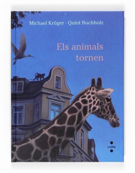 ANIMALS TORNEN, ELS | 9788466123730 | KRUGER, MICHAEL;BUCHHOLZ, QUINT | Llibreria Drac - Librería de Olot | Comprar libros en catalán y castellano online