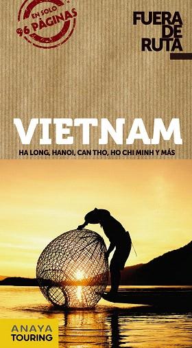 VIETNAM (FUERA DE RUTA) | 9788491582526 | BERLIN, BLANCA | Llibreria Drac - Llibreria d'Olot | Comprar llibres en català i castellà online