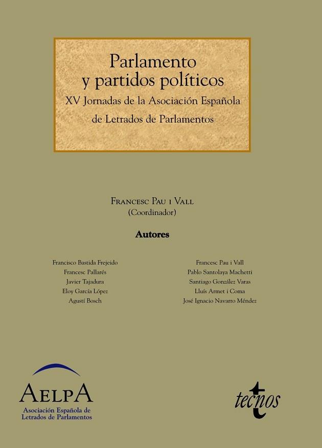 PARLAMENTO Y PARTIDOS POLITICOS | 9788430949465 | PAU, FRANCESC (COORD.) | Llibreria Drac - Llibreria d'Olot | Comprar llibres en català i castellà online