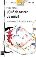 QUE DESASTRE DE NIÐO | 9788434836679 | Mateos, Pilar | Llibreria Drac - Librería de Olot | Comprar libros en catalán y castellano online