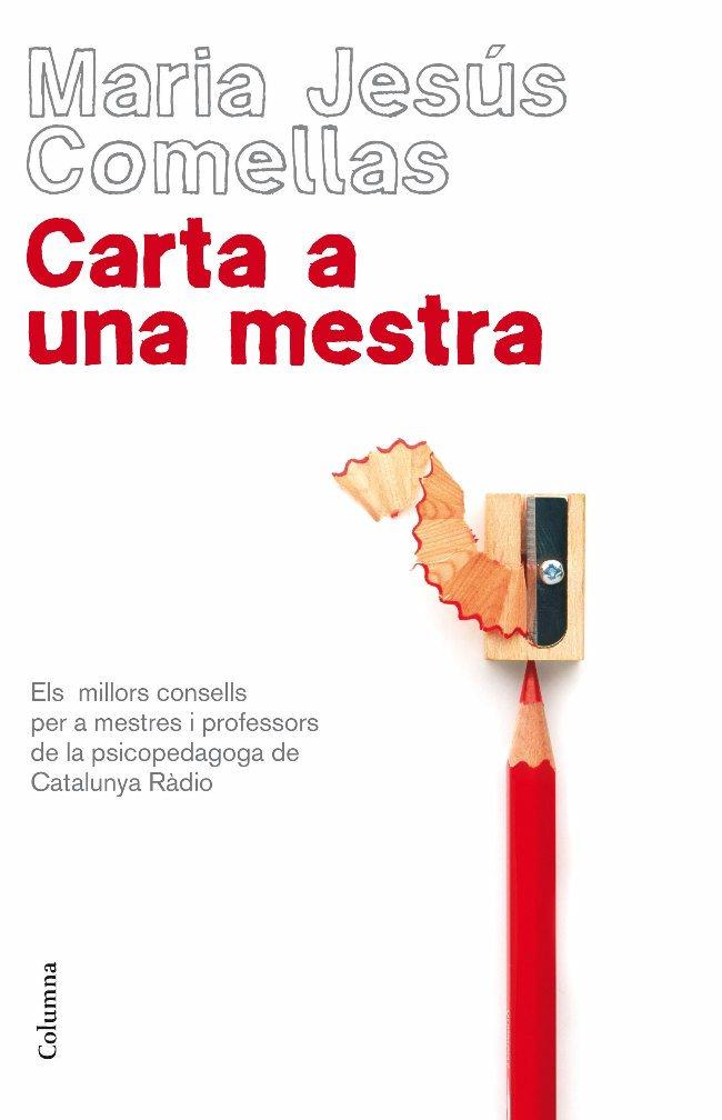 CARTA A UNA MESTRA | 9788466409421 | COMELLAS, MARIA JESUS | Llibreria Drac - Llibreria d'Olot | Comprar llibres en català i castellà online