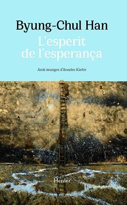 ESPERIT DE L'ESPERANÇA, L' | 9788425451638 | HAN, BYUNG-CHUL | Llibreria Drac - Llibreria d'Olot | Comprar llibres en català i castellà online