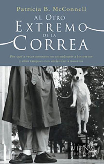 AL OTRO EXTREMO DE LA CORREA | 9788483303788 | MCCONNELL, PATRICIA B: | Llibreria Drac - Llibreria d'Olot | Comprar llibres en català i castellà online