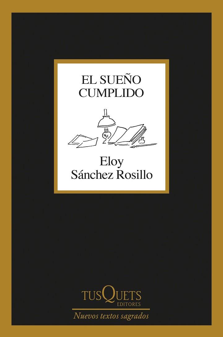 SUEÑO CUMPLIDO, EL | 9788411073035 | SÁNCHEZ ROSILLO, ELOY | Llibreria Drac - Llibreria d'Olot | Comprar llibres en català i castellà online