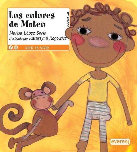 COLORES DE MATEO, LOS | 9788444142999 | LOPEZ, MARIA LUISA | Llibreria Drac - Librería de Olot | Comprar libros en catalán y castellano online