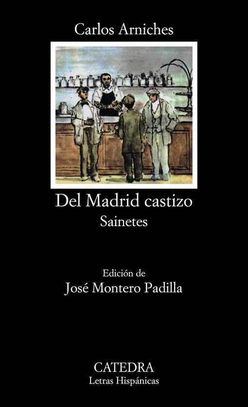 DEL MADRID CASTIZO.SAINETES | 9788437601434 | ARNICHES,CARLOS | Llibreria Drac - Llibreria d'Olot | Comprar llibres en català i castellà online