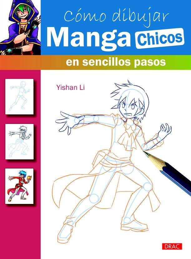 CÓMO DIBUJAR MANGA CHICOS EN SENCILLOS PASOS | 9788498744835 | LI, YISHAN | Llibreria Drac - Llibreria d'Olot | Comprar llibres en català i castellà online