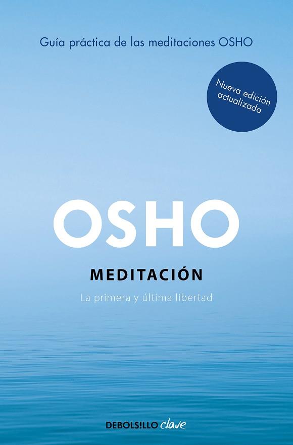 MEDITACIÓN (EDICIÓN AMPLIADA CON MÁS DE 80 MEDITACIONES OSHO) | 9788466372466 | OSHO | Llibreria Drac - Llibreria d'Olot | Comprar llibres en català i castellà online