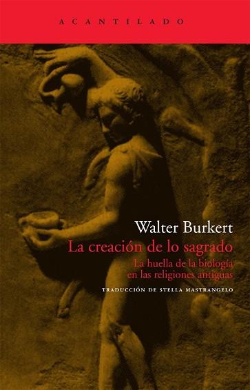 CREACION DE LO SAGRADO, LA | 9788496834699 | BURKERT, WALTER | Llibreria Drac - Llibreria d'Olot | Comprar llibres en català i castellà online