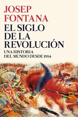 SIGLO DE LA REVOLUCIÓN, EL | 9788491993773 | FONTANA, JOSEP | Llibreria Drac - Librería de Olot | Comprar libros en catalán y castellano online