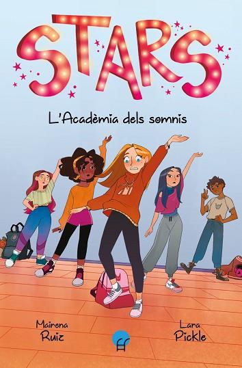 STARS. L'ACADÈMIA DELS SOMNIS | 9788419472151 | RUIZ, MAIRENA | Llibreria Drac - Llibreria d'Olot | Comprar llibres en català i castellà online