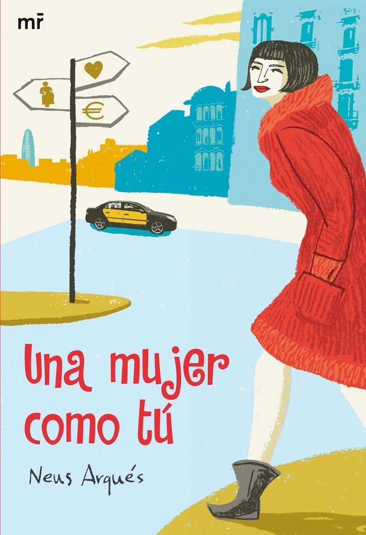 MUJER COMO TU, UNA | 9788427035195 | ARQUES, NEUS | Llibreria Drac - Librería de Olot | Comprar libros en catalán y castellano online