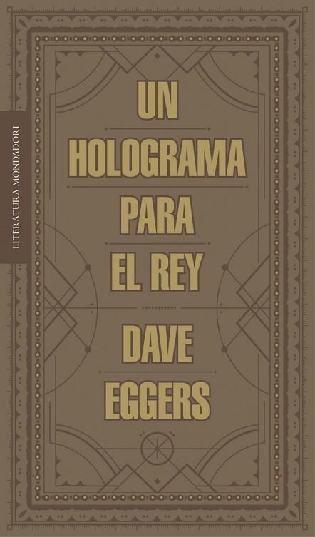 HOLOGRAMA PARA EL REY, UN | 9788439727392 | EGGERS, DAVE | Llibreria Drac - Llibreria d'Olot | Comprar llibres en català i castellà online