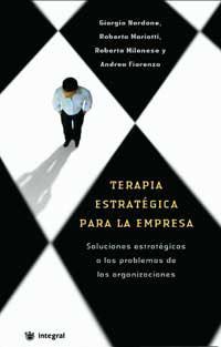 TERAPIA ESTRATEGICA PARA LA EMPRESA | 9788478713097 | NARDONE, GIORGIO I VARIS | Llibreria Drac - Llibreria d'Olot | Comprar llibres en català i castellà online