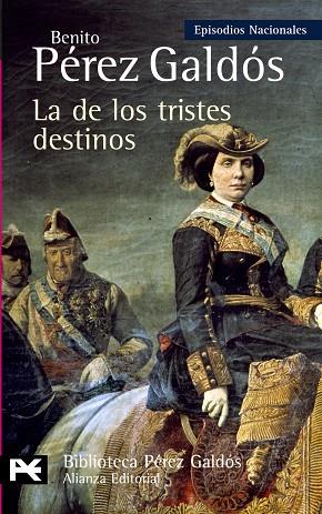 DE LOS TRISTES DESTINOS, LA | 9788420629001 | PEREZ GALDOS, BENITO | Llibreria Drac - Librería de Olot | Comprar libros en catalán y castellano online