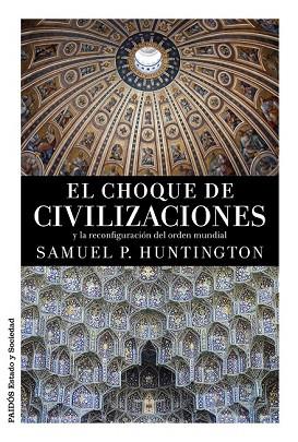 CHOQUE DE CIVILIZACIONES, EL | 9788449331268 | HUNTINGTON, SAMUEL P. | Llibreria Drac - Librería de Olot | Comprar libros en catalán y castellano online