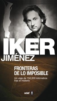 FRONTERAS DE LO IMPOSIBLE | 9788441408982 | JIMENEZ, IKER | Llibreria Drac - Librería de Olot | Comprar libros en catalán y castellano online