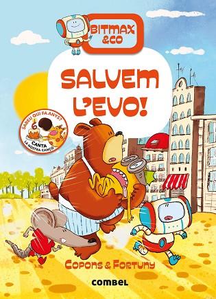 SALVEM L'EVO! (BITMAX & CO 5) | 9788491017721 | COPONS, JAUME; FORTUNY, LILIANA | Llibreria Drac - Librería de Olot | Comprar libros en catalán y castellano online