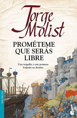 PROMÉTEME QUE SERÁS LIBRE | 9788499986241 | MOLIST, JORGE | Llibreria Drac - Librería de Olot | Comprar libros en catalán y castellano online