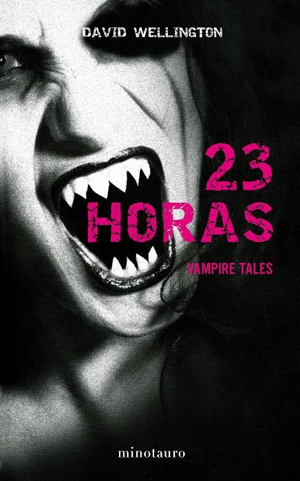 23 HORAS VAMPIRE TALES | 9788445078143 | WELLINGTON, DAVID | Llibreria Drac - Llibreria d'Olot | Comprar llibres en català i castellà online