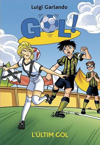 ÚLTIM GOL, L' (GOL 40) | 9788424659455 | GARLANDO, LUIGI | Llibreria Drac - Llibreria d'Olot | Comprar llibres en català i castellà online