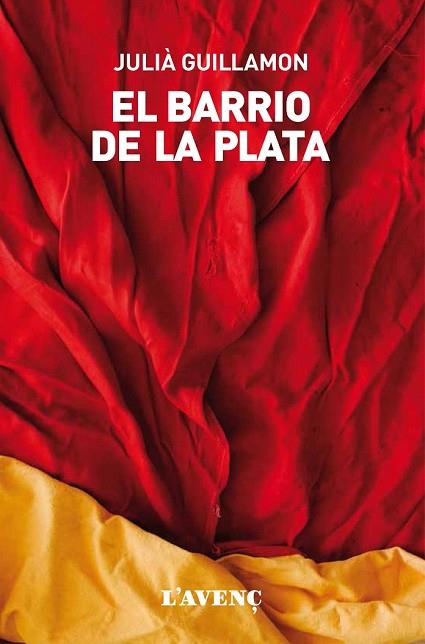 BARRIO DE LA PLATA, EL | 9788416853229 | GUILLAMON, JULIÀ | Llibreria Drac - Librería de Olot | Comprar libros en catalán y castellano online