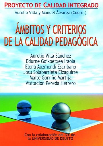 ÁMBITOS Y CRITERIOS DE LA CALIDAD PEDAGÓGICA | 9788427125681 | VILLA SÁNCHEZ, AURELIO; ALVAREZ, MANUEL | Llibreria Drac - Librería de Olot | Comprar libros en catalán y castellano online