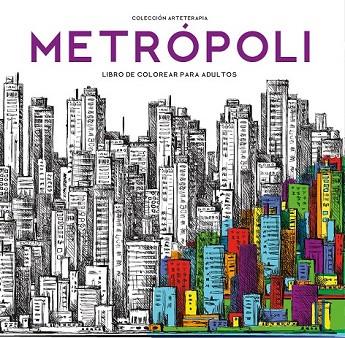 METRÓPOLI (ARTERAPIA) | 9788499397207 | AA.DD. | Llibreria Drac - Llibreria d'Olot | Comprar llibres en català i castellà online