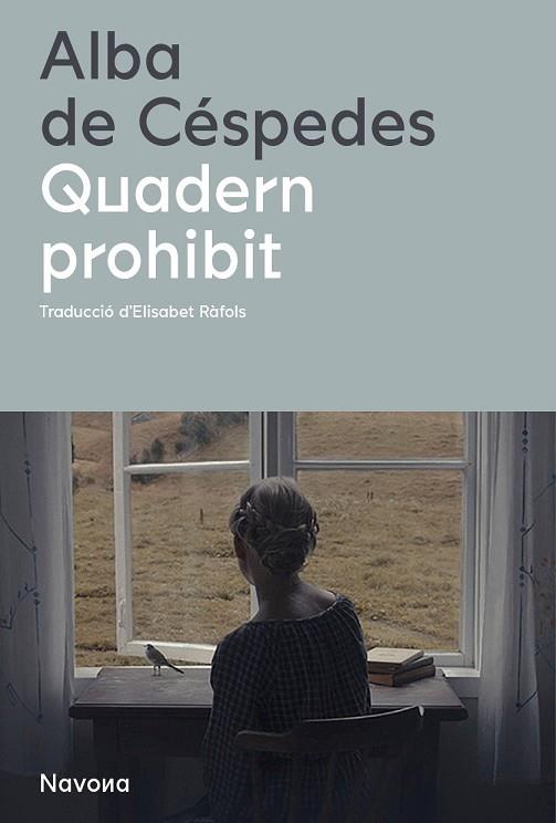 QUADERN PROHIBIT | 9788419311115 | DE CÉSPEDES, ALBA | Llibreria Drac - Llibreria d'Olot | Comprar llibres en català i castellà online