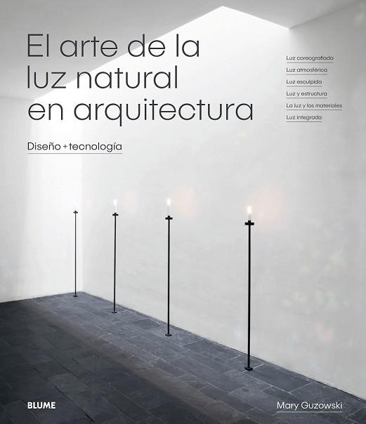 ARTE DE LA LUZ NATURAL EN ARQUITECTURA, EL | 9788417254414 | GUZOWSKI, MARY | Llibreria Drac - Llibreria d'Olot | Comprar llibres en català i castellà online