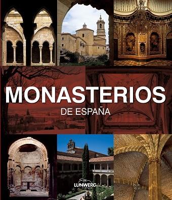 MONASTERIOS DE ESPAÑA | 9788497856386 | VV.AA. | Llibreria Drac - Librería de Olot | Comprar libros en catalán y castellano online