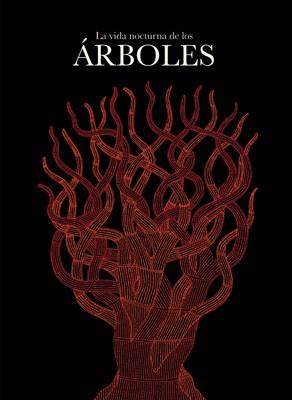 VIDA NOCTURNA DE LOS ARBOLES, LA | 9788496957831 | SHYAM, BHAJJU/BAI, DURGA/SINGH URVETI, RAM | Llibreria Drac - Llibreria d'Olot | Comprar llibres en català i castellà online