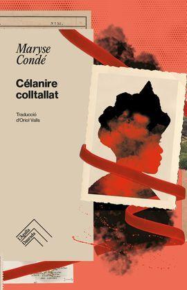 CÉLANIRE COLLTALLAT | 9788419515186 | CONDÉ, MARYSE | Llibreria Drac - Llibreria d'Olot | Comprar llibres en català i castellà online