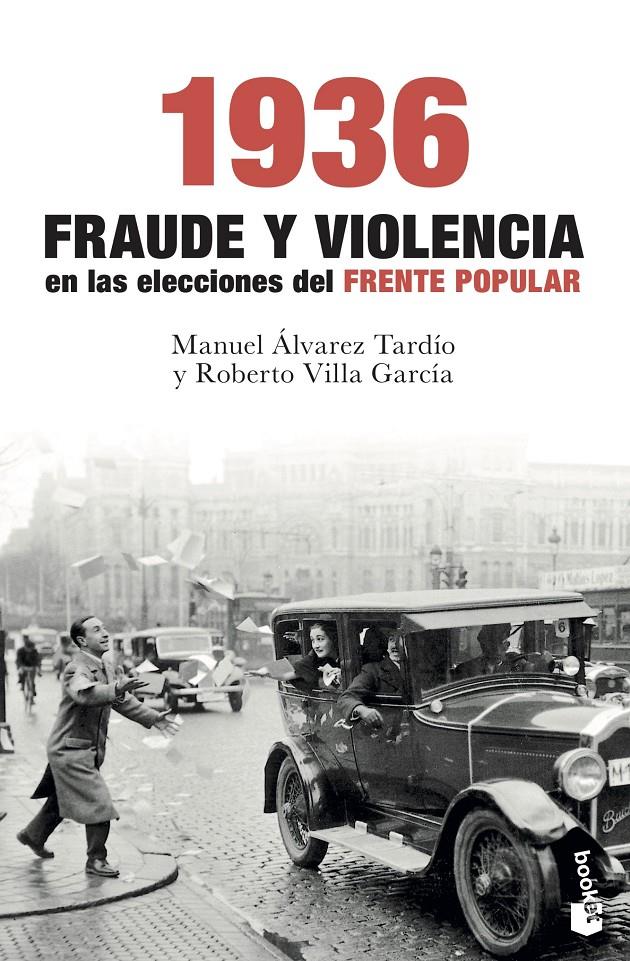 1936. FRAUDE Y VIOLENCIA EN LAS ELECCIONES DEL FRENTE POPULAR | 9788467054736 | VILLA GARCÍA, ROBERTO | Llibreria Drac - Llibreria d'Olot | Comprar llibres en català i castellà online