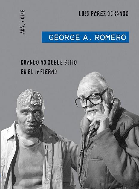 GEORGE A. ROMERO. CUANDO NO QUEDE SITIO EN EL INFIERNO | 9788446028512 | PÉREZ, LUIS | Llibreria Drac - Llibreria d'Olot | Comprar llibres en català i castellà online