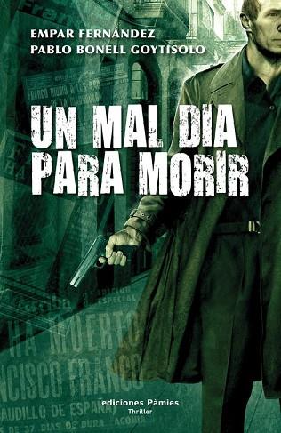 MAL DIA PARA MORIR, UN | 9788496952379 | FERNANDEZ, EMPAR / BONELL, PABLO | Llibreria Drac - Llibreria d'Olot | Comprar llibres en català i castellà online