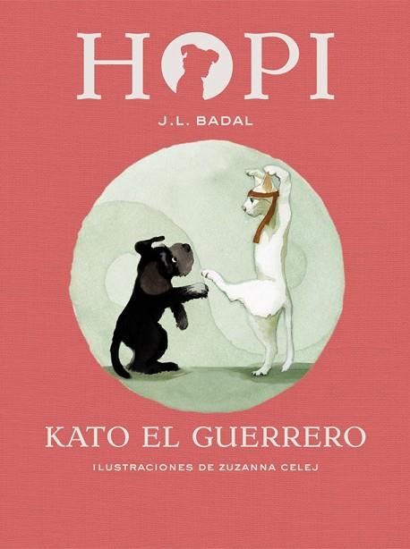 KATO EL GUERRERO (HOPI 3) | 9788424658427 | BADAL, JOSEP LLUÍS | Llibreria Drac - Llibreria d'Olot | Comprar llibres en català i castellà online