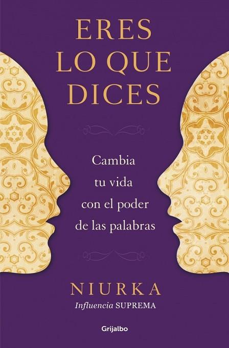 ERES LO QUE DICES | 9788425350641 | NIURKA | Llibreria Drac - Librería de Olot | Comprar libros en catalán y castellano online