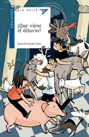 QUE VIENE EL DILUVIO! | 9788414001219 | FERNÁNDEZ, DAVID | Llibreria Drac - Llibreria d'Olot | Comprar llibres en català i castellà online