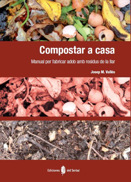 COMPOSTAR A CASA | 9788476287408 | VALLÈS, JOSEP Mª | Llibreria Drac - Llibreria d'Olot | Comprar llibres en català i castellà online